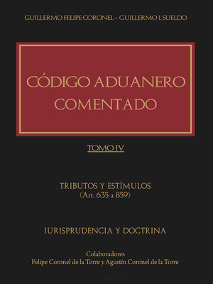 cover image of Código Aduanero comentado. Tomo IV